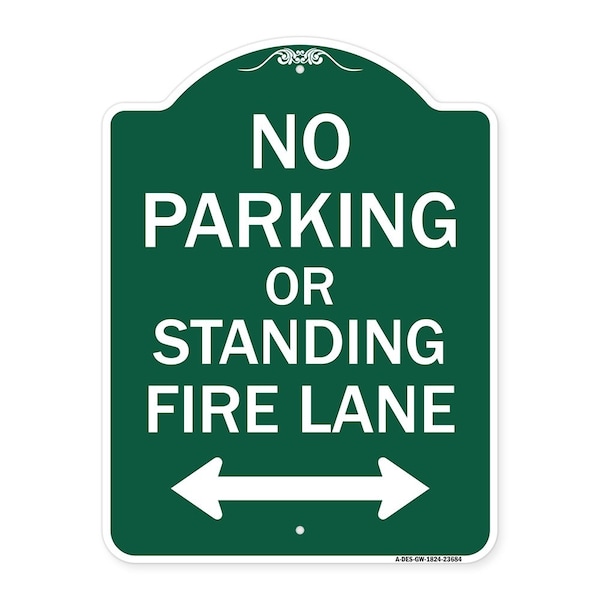 Signmission No Parking or Standing Fire Lane W/ Bidirectional Arrow Heavy-Gauge Alum, 18" x 24", GW-1824-23684 A-DES-GW-1824-23684 - main